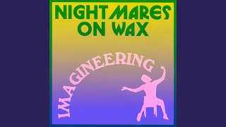 Video thumbnail of "Nightmares On Wax - Imagineering"