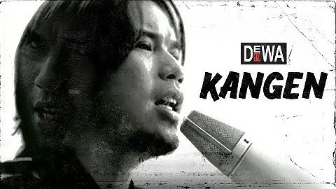 Dewa 19 - Kangen (Official Audio)