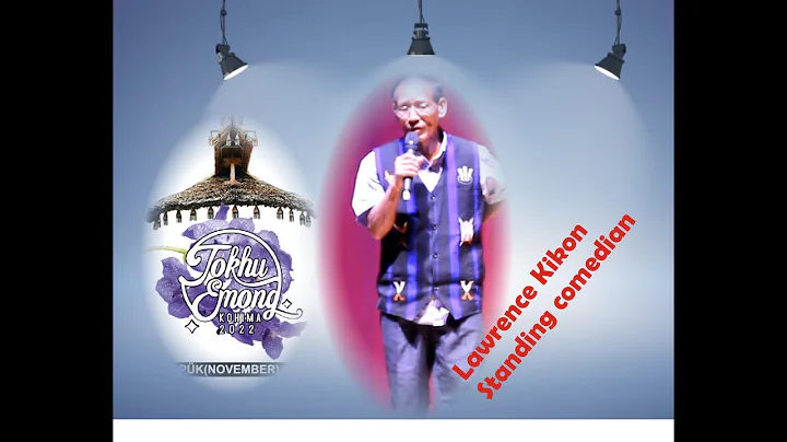 Lawrence Kikon, Standing comedian//Kohima...  Naga...