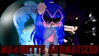 Marinette Akumatized || MLB || GCMM || COMPLETE || AU