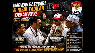 🔴 KPK URGED TO BE BOLD! Marwan Batubara & Rizal Fadilah Call for Investigation into Corruption In...