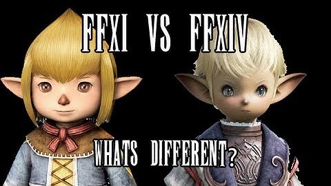 FFXI vs  FFXIV: Whats Different?