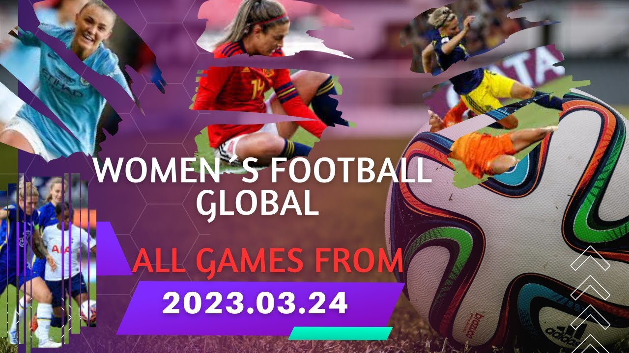 GOAL HIGHLIGHTS All Women´s football games from 2023.03.24. YouTube