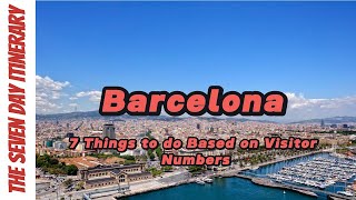 Barcelona Bucket List: Top 7 Must-Do Activities for Unforgettable Experiences