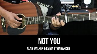 Not You - Alan Walker & Emma Steinbakken | EASY Guitar Lessons - Chords - Guitar Tutorial