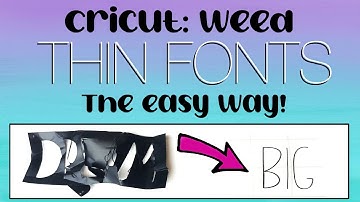 Cricut Tutorial: How to WEED THIN FONTS… the EASY way!