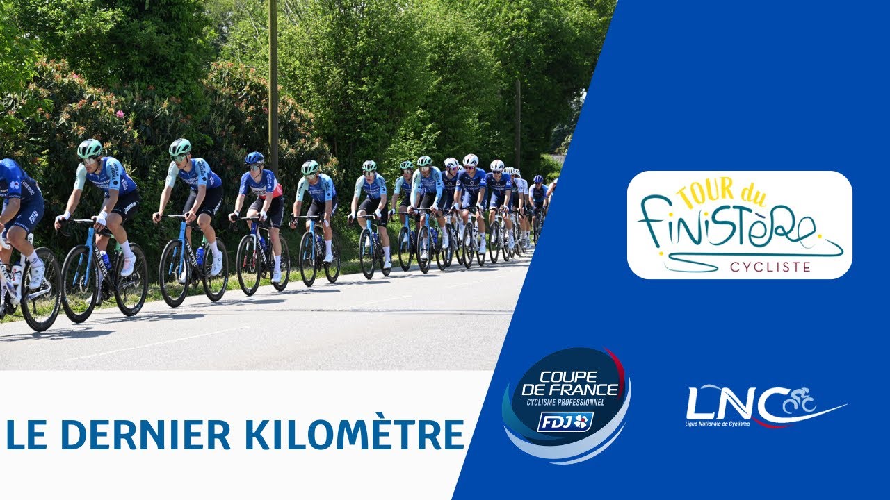 Dernier Kilomètre : Tour du Finistère - 10ème manche de la Coupe de France FDJ