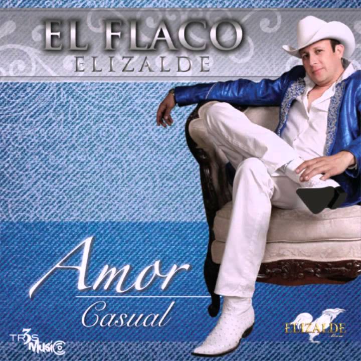 Regalado El Flaco Elizalde Youtube