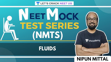 Fluids | NEET Mock Test Series (NMTS) | Nipun Mittal
