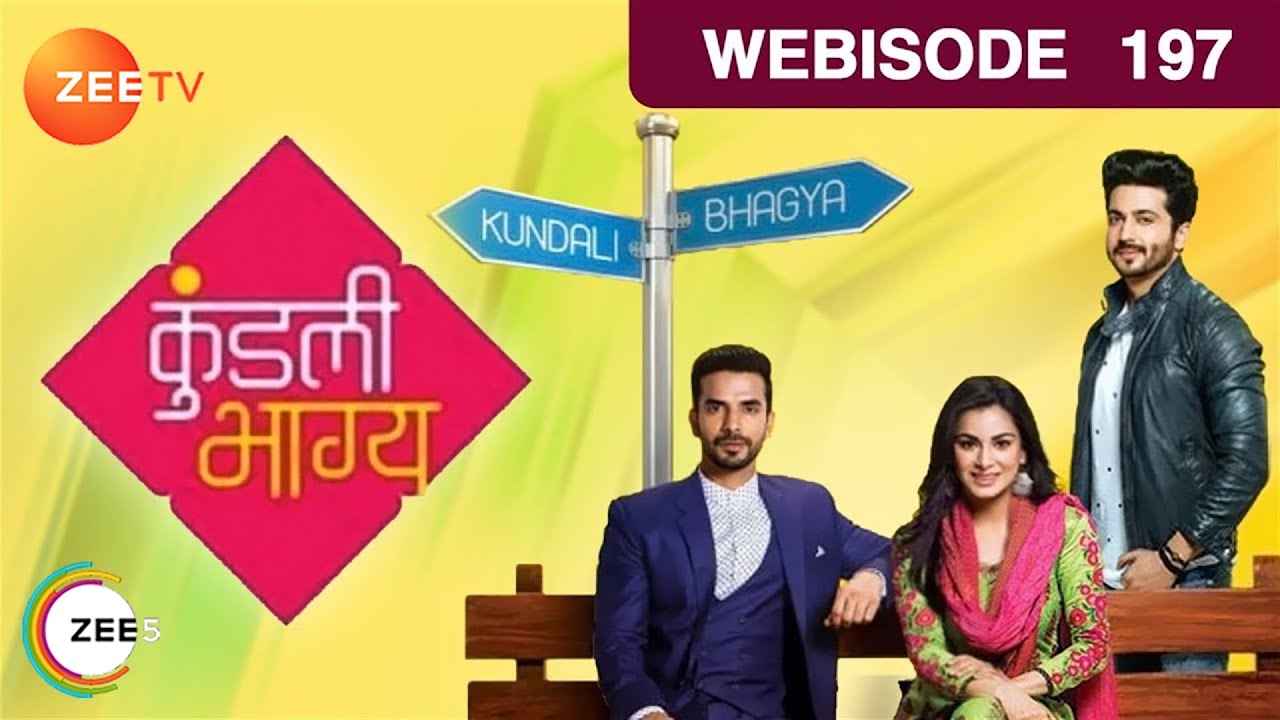 Download Kundali Bhagya | Hindi TV Serial | Epi - 197 | Webisode | Shraddha Arya, Dheeraj Dhoopar | ZeeTV
