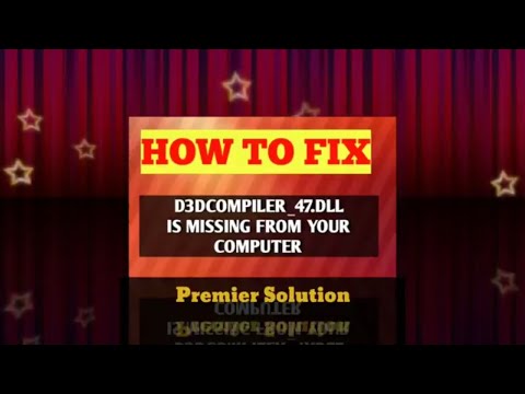 How To Fix .DLL Error  D3DCompiler_47.dll Is Missing Problem Solved 100 % Working.