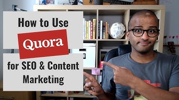 How to Use Quora for SEO & Content Marketing [CC]