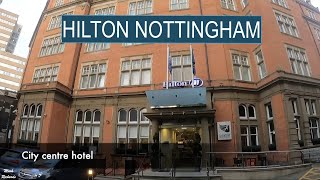 Hilton Nottingham - Full Tour including Breakfast - No Two Rooms Are Identical