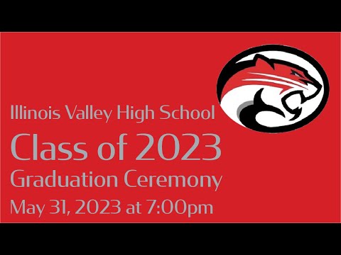 Illinois Valley High School Class of 2023 Commencement