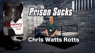 Chris Watts Inmate # 674796 -   HD 1080p