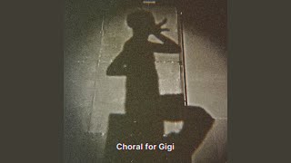 Choral For Gigi