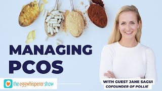 Managing PCOS with guest Jane Sagui of Pollie (healthy lifestyle, diet, and hormones) #pcos