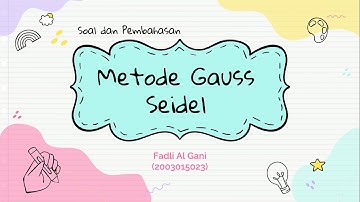 Soal dan Pembahasan SPL Metode GAUSS SEIDEL Menggunakan EXCEL