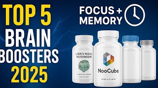 Top 5 Nootropics for Focus and Memory in 2025 | Brain Boost Supplements