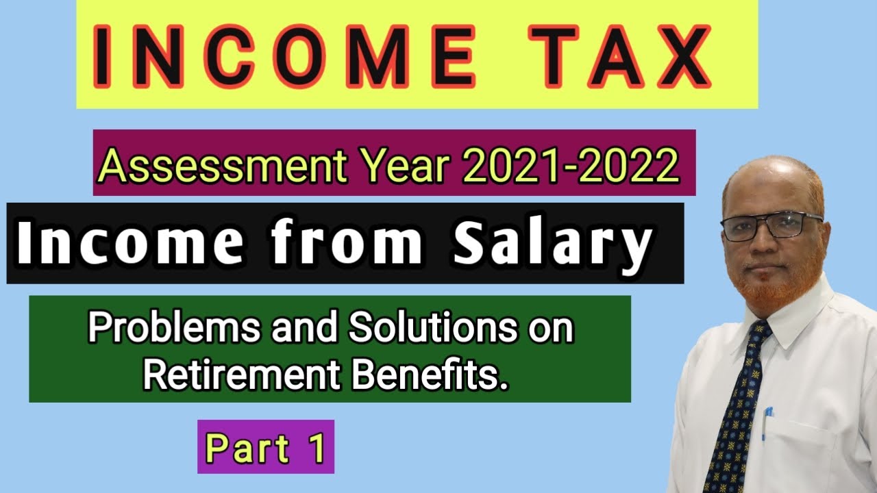 Tax I AY 202122 I from Salary I Problems on Retirement