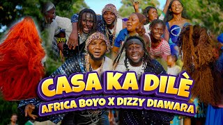 AFRICA BOYO-Casa ka dile ft DIZZY DIAWARA-Clip Officiel By KDRD Films