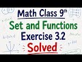 Class 9th Math /Set and Function/Exercise  3.2 Solved