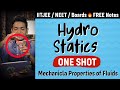 Mechanical Properties of Fluids | Part 1 Hydro-statics | One Shot | Physics Class 11 Chapter 10