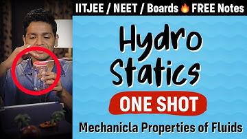 Mechanical Properties of Fluids | Part 1 Hydro-statics | One Shot | Physics Class 11 Chapter 10