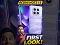 Redmi Note 15 🔥 FIRST LOOK | Camera &amp; Design Shock 😱