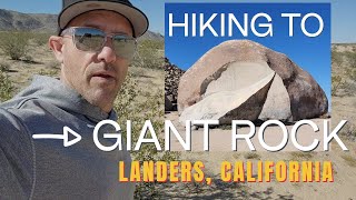 Desert Hike To Giant Rock