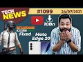 BGMI Issues Fixed, Motorola Edge 20 Full Specs, MTK Dimensity 1300T, YouTube 10Bn, Lava Z2s-#TTN1099