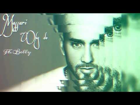 Massari feat belly - why do ( ya dunya)