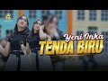 Yeni Inka - Tenda Biru (Official Music Video) NEW DANGDUT KOPLO