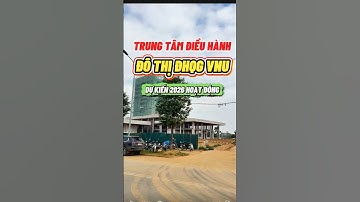 Công Trình TRUNG tâm Điều Hành ĐHQG VNU. 11/2025. Dự kiến 2026 Đi vào Hoạt Động.BĐS Giá Rẻ Hoà Lạc