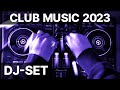 Dj set  club music 2023