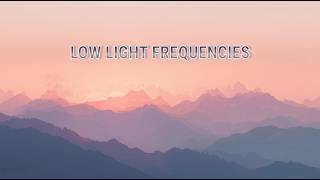 Low Light Frequencies - Ambient Electronic Trip Hop Soundscapes For Chill / Study / Late Night Drive