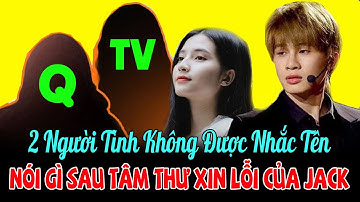 2 Người Tình Jack Nói Gì Sau Status Xin Lỗi Thiên An và Thừa Nhận Có Con | iXem - Xem Mỗi Ngày