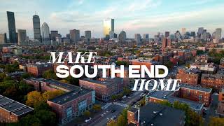 Make South End Your Home | Boston Neighborhoods