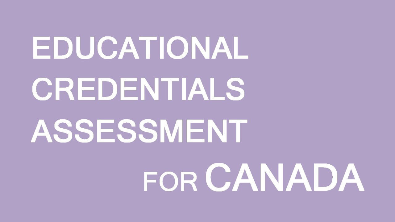 Educational Credentials Assessment introduction. LP Group Canada