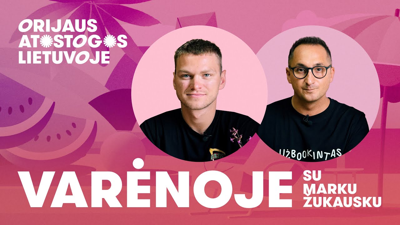 Orijaus atostogos Lietuvoje. 3 sezonas. Varėnoje su komiku Marku Žukausku