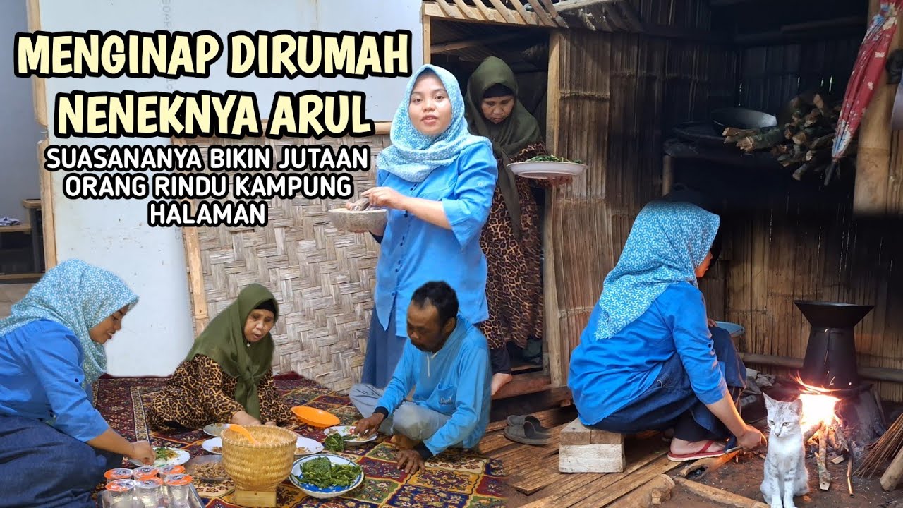 Menginap Dirumah Neneknya Arul, Suasananya Bikin JUTAAN ORANG RINDU KAMPUNG HALAMAN!!