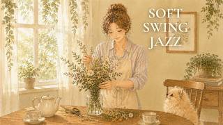 An Afternoon with Flowers 🌿 | Gentle Vintage Jazz | Quiet Tea Time by the Lace Curtain