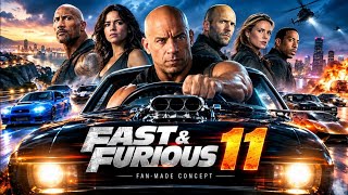 Fast & Furious 11 (2026) Action/Thriller Movie🎥 Vin Diesel | Fan-made Story & Concept Theory Explain
