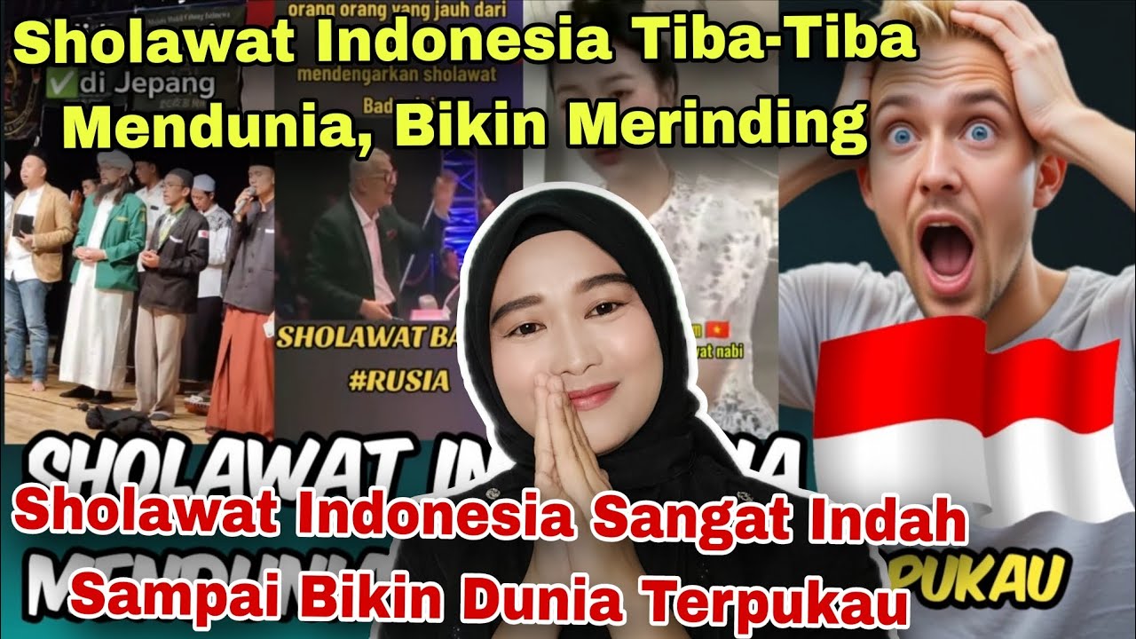SHOLAWAT INDONESIA MENDUNIA, SANGAT INDAH SAMPAI BIKIN DUNIA MERINDING DAN TERPUKAU‼️MALAYSIAN REACT