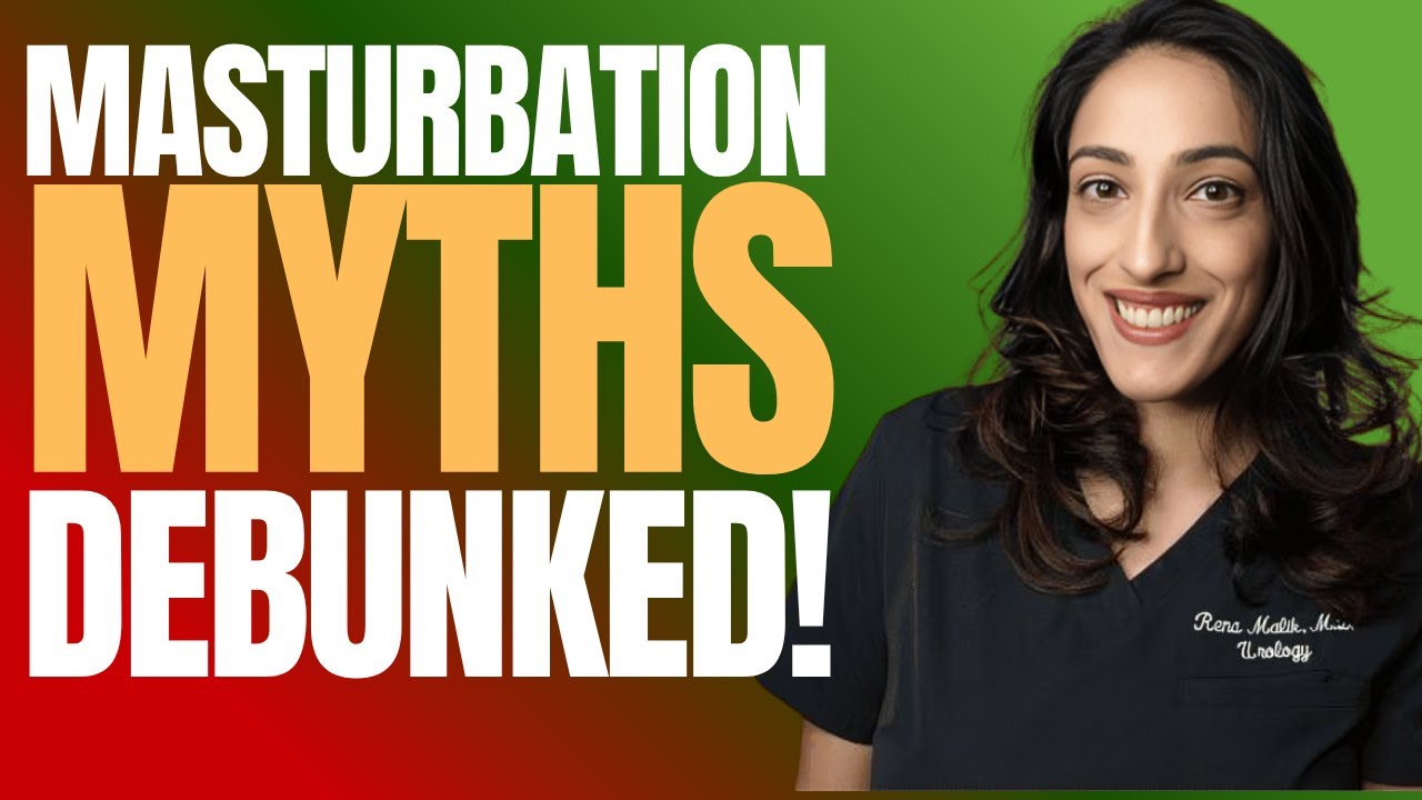 Can You Masturbate TOO MUCH?! | Urologist DEBUNKS 6 Masturbation Myths