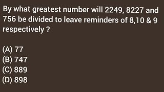 By what greatest number will 2249, 8227 and 756 be divided to leave reminders of 8,10 & 9