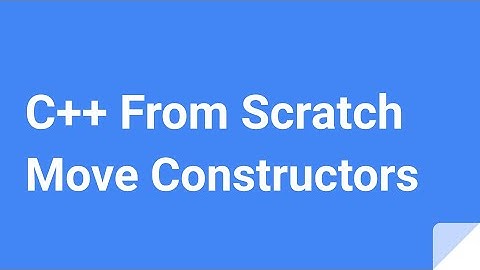 C++ From Scratch: Move Constructors