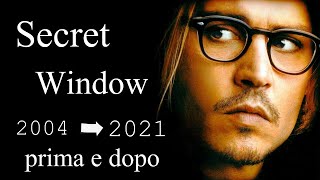 Secret Window 🎬 ⭐ THEN AND NOW ⭐