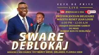 Beracah 1 SDA | Cri De Minuit 'Sware Deblokaj' | 6:00pm-12:00am