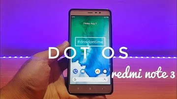 Dot os redmi note 3 || unofficial version 3.1 based on android 9.0 pie